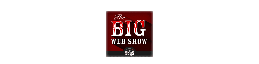 5. The Big Web Show